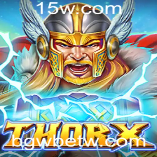 Explorando ThorX: O Novo Jogo da bgwbet que Está Conquistando os Jogadores